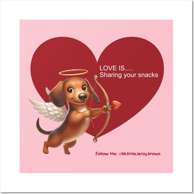 Cute Valentine Dachshund Love Is Sharing Snacks Wall Art by Long-N-Short-Shop